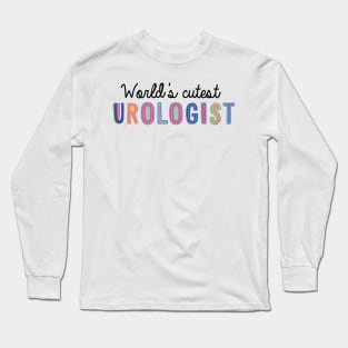 Urologist Gifts | World's cutest Urologist Long Sleeve T-Shirt